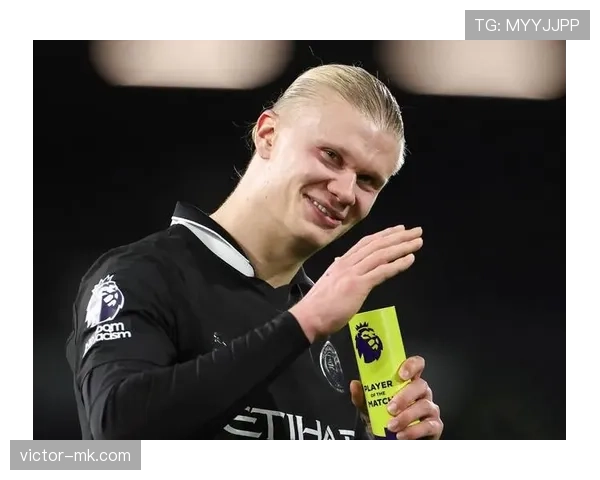 哈兰德创英超最快帽子戏法纪录,闪耀赛场书写历史 哈兰德创英超最快帽子戏法纪录,闪耀赛场书写历史