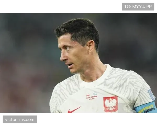 莱万多夫斯基国家队进球纪录解析